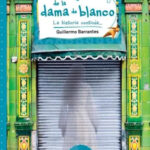 el regreso de la dama de blanco